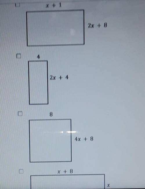 PLEASE HELP ASAP I WILL MARK BRAINLIEST!

Choose all the rectangles that have a perimeter of 4x+16