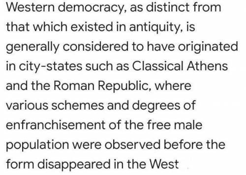 The foundation of Western (United States) democracy was derived from