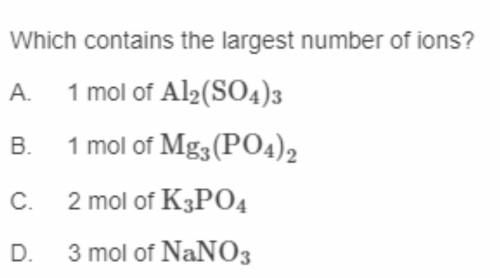 Which contains the largest number of ions?