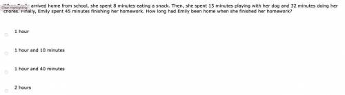 When Emily arrived home from school, she spent 8 minutes eating a snack. Then, she spent 15 minutes