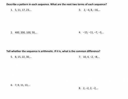 Describe a pattern in each sequence. What are the next two terms of each sequence?