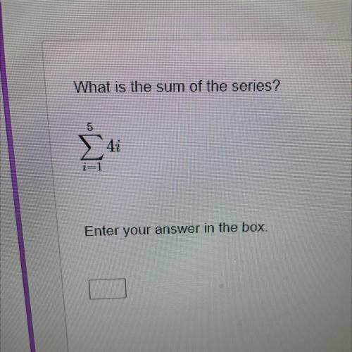 What is the sum of the series