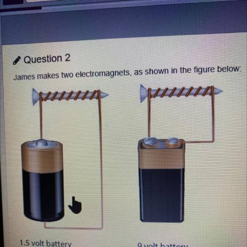 1.5 volt battery

9 volt battery
Which of the following statements about the magnetic field create