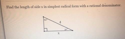 Find the length of side x in the simplest radical form with a rational denominator.
