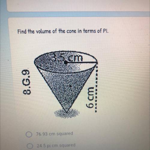 Find the volume of the cone in terms of PI
Pls help I got a lot of coins