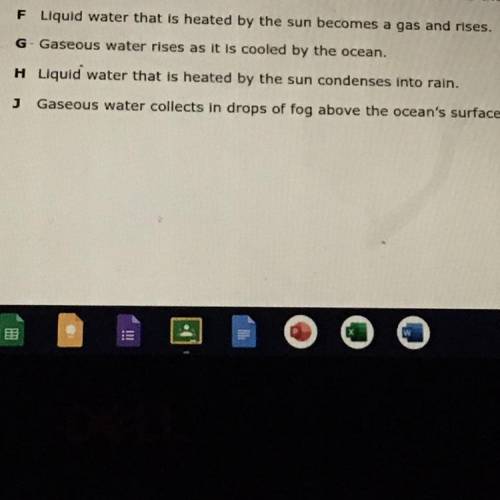 . Which of the following explains how water undergoes a change of state in one stage

of the water