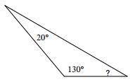 Find the measure of missing angle 20 130