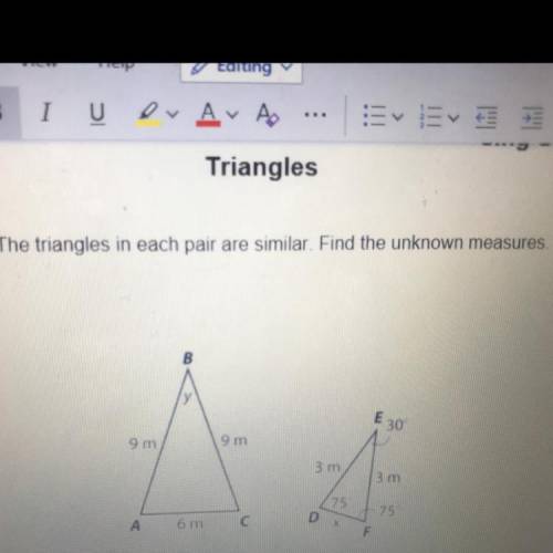 The triangles in each pair are similar. Find the unknown measures.