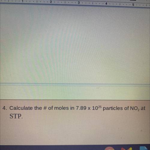 Calculate the # of moles in 7.89 x 1025 particles of NO 2 at
STP.