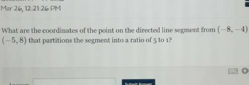 What are the coordinates of the point on the directed line segment from (-8,-4) to (-5, 8) that par