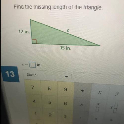 Find the missing length of the triangle,
12 in
35 in,