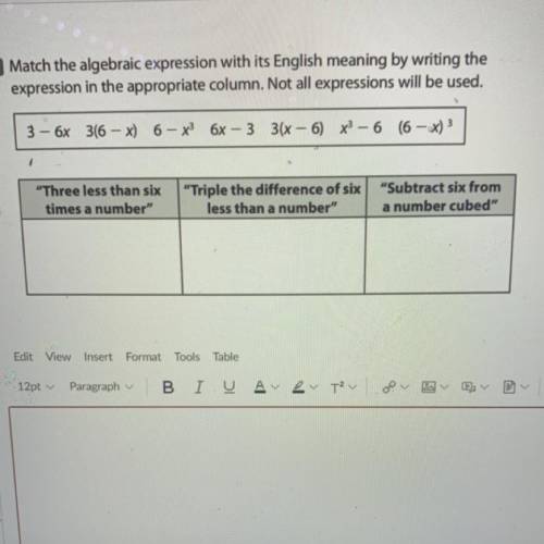 Match the algebraic expression with its English meaning by writing the

expression in the appropri