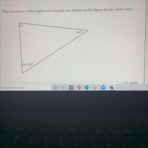 I NEED THE ANSWER FAST PLEASE! The measures of the angles of a triangle are shown in thr figure bel