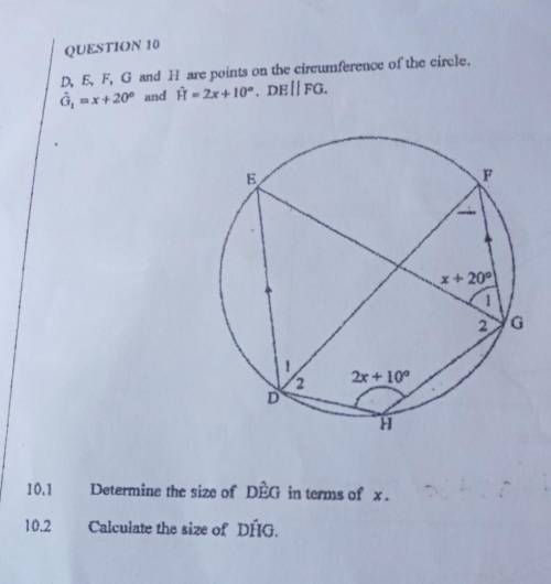Help guys

D, E, F, G and H are points on the circumference of the circle G1=x+20 and H=2x+10. DE|