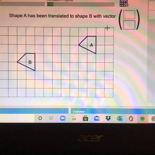 Shape A has been translated to Shape B with vector...