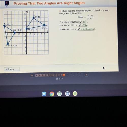 Proving That two Angles are Right Angles: Show that included angles, < J and < V, are congrue