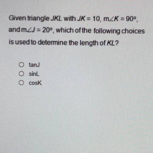 given triangle JKL with JK = 10, m∠J = 20, which of the following choices is used to determine the