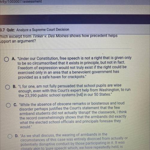 Which excerpt from Tinker v. Des Moines shows how precedent helps
support an argument?