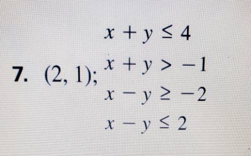 Is (2,1) a solution to the System of Equations:

x+y ≤ 4x+y > -1x-y ≥ -2x-y ≤ 2​