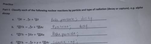Classify each of the following nuclear reactions by particle and type of radiation (decay or captur
