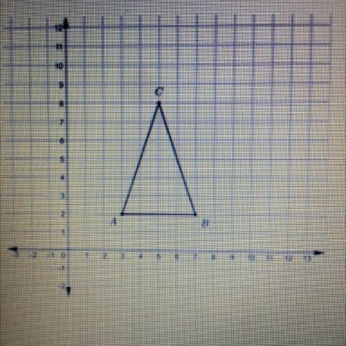 40 points PLEASE HELP ME!!Consider the diagram shown Triangle ABC is reflected over the X-axis and