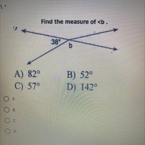Find the measure of
A) 82°
C) 57°
B) 52°
D) 142