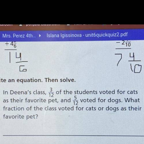 In deenas class, 3/12 of the students voted for cats as their favorite pet, and 5/12 voted for dogs
