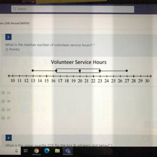3

What is the median number of volunteer service hours? *
(5 Points)
Volunteer Service Hours
.
10