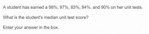 Item 2

A student has earned a 98%, 97%, 83%, 94%, and 90% on her unit tests.
What is the student'