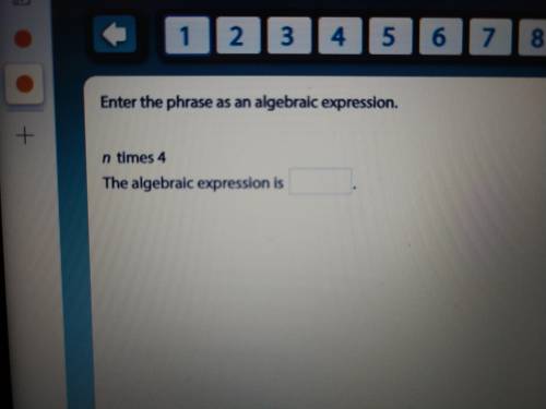 Enter the phrase as an algebraic expression