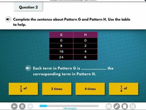 Complete the sentence about pattern G and pattern H. Use the table to help.