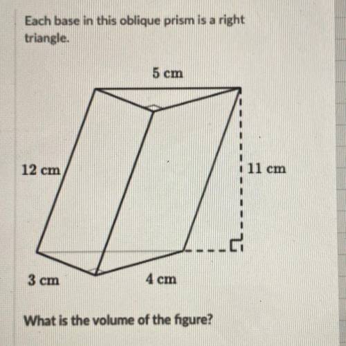 Each base in this oblique prism is a right
triangle.
What is the volume of the figure?