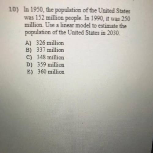 I need help rn ASAP please no links please

In 1950, the population of the United States
was 152 m