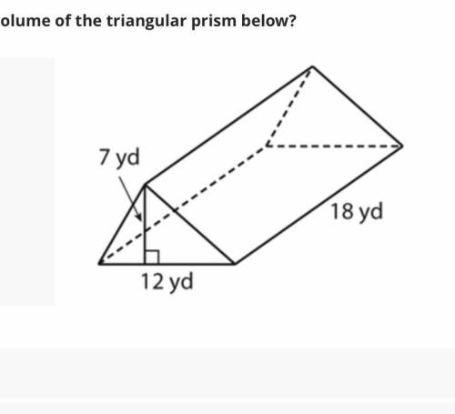 What is the volume of the triangular prism below?

42 yd3
84 yd3
756 yd3
1,512 yd3