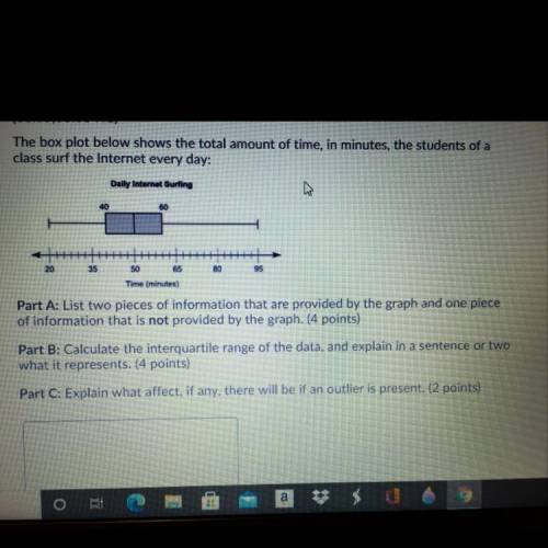 30 Points! Don’t answer just for points. The box plot below shows the total amount of time, in minu