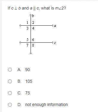 If c ⊥ b and a || c, what is m∠2?