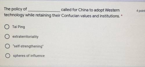 The policy of __ called for china to adopt western technology while retaining their Confucian value