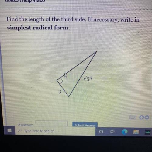 Find the length of the third side if necessary write in simplest radical form