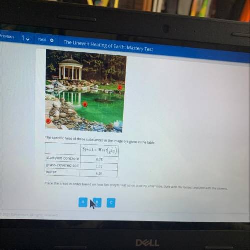 Drag each tile to the correct box.

The specific heat of three substances in the image are given i