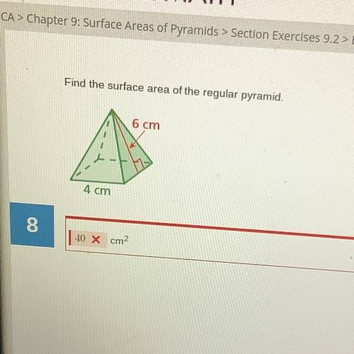 Find the surface area of the regular pyramid 6 cm 4cm help