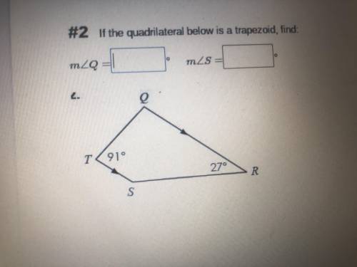 If the quadrilateral below is a trapezoid find MQ and MS