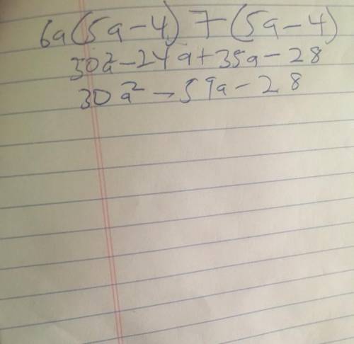 What is the product of (6a + 7) (5a – 4)?