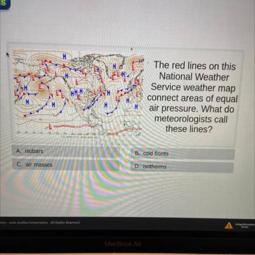 The red lines on this

National Weather
Service weather map
connect areas of equal
air pressure. W