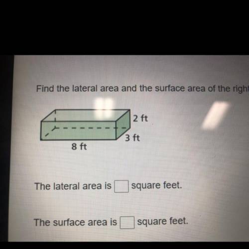 Find the lateral area and the surface area of the right prism