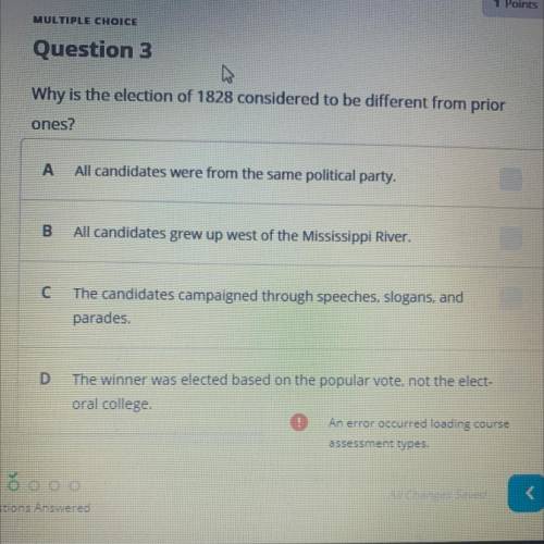 Why is the election of 1828 considered to be different from prior

ones?
A
All candidates were fro