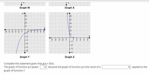 Select the correct answer from each drop-down menu.

Each graph shows the result of a transformati