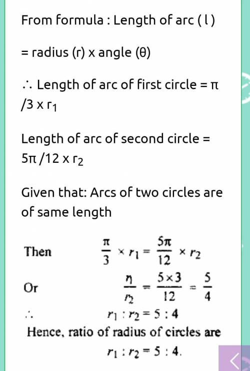 If in two circles, arcs of the same length subtend angles 60° and 75° at the centre, find the ratio