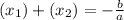 (x_1)+(x_2)=-\frac{b}{a}