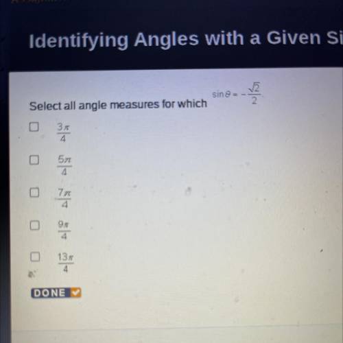Sin 8- -
.
Select all angle measures for which