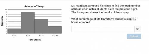 Mr. Hamilton surveyed his class to find the total number of hours each of his students slept the pr